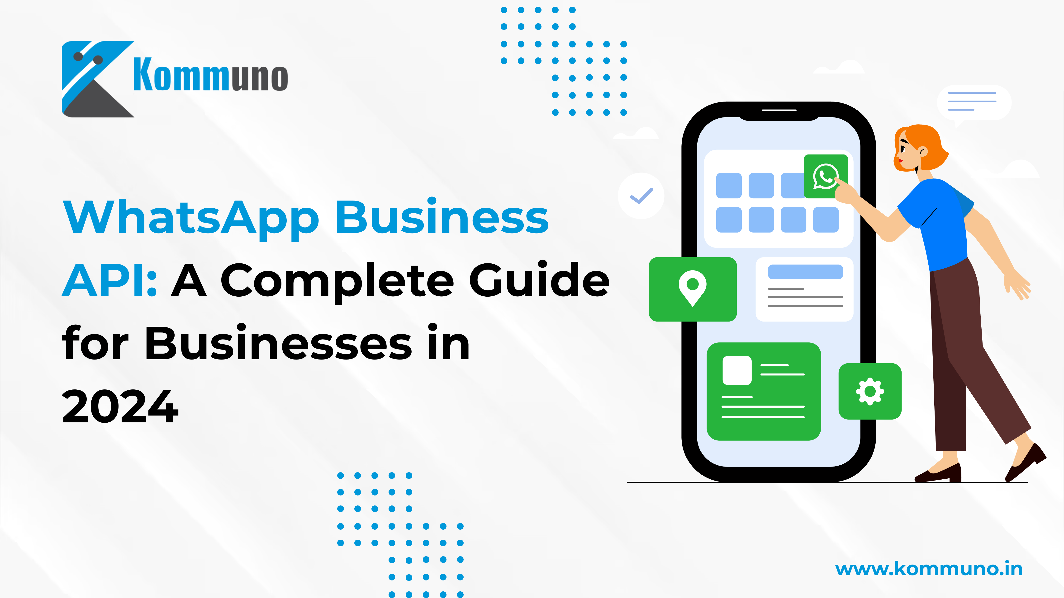 WhatsApp Business API: A Complete Guide for Businesses in 2024