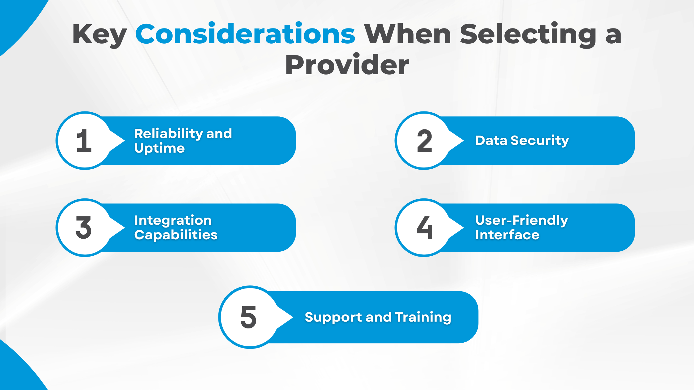 Key Considerations When Selecting a Provider