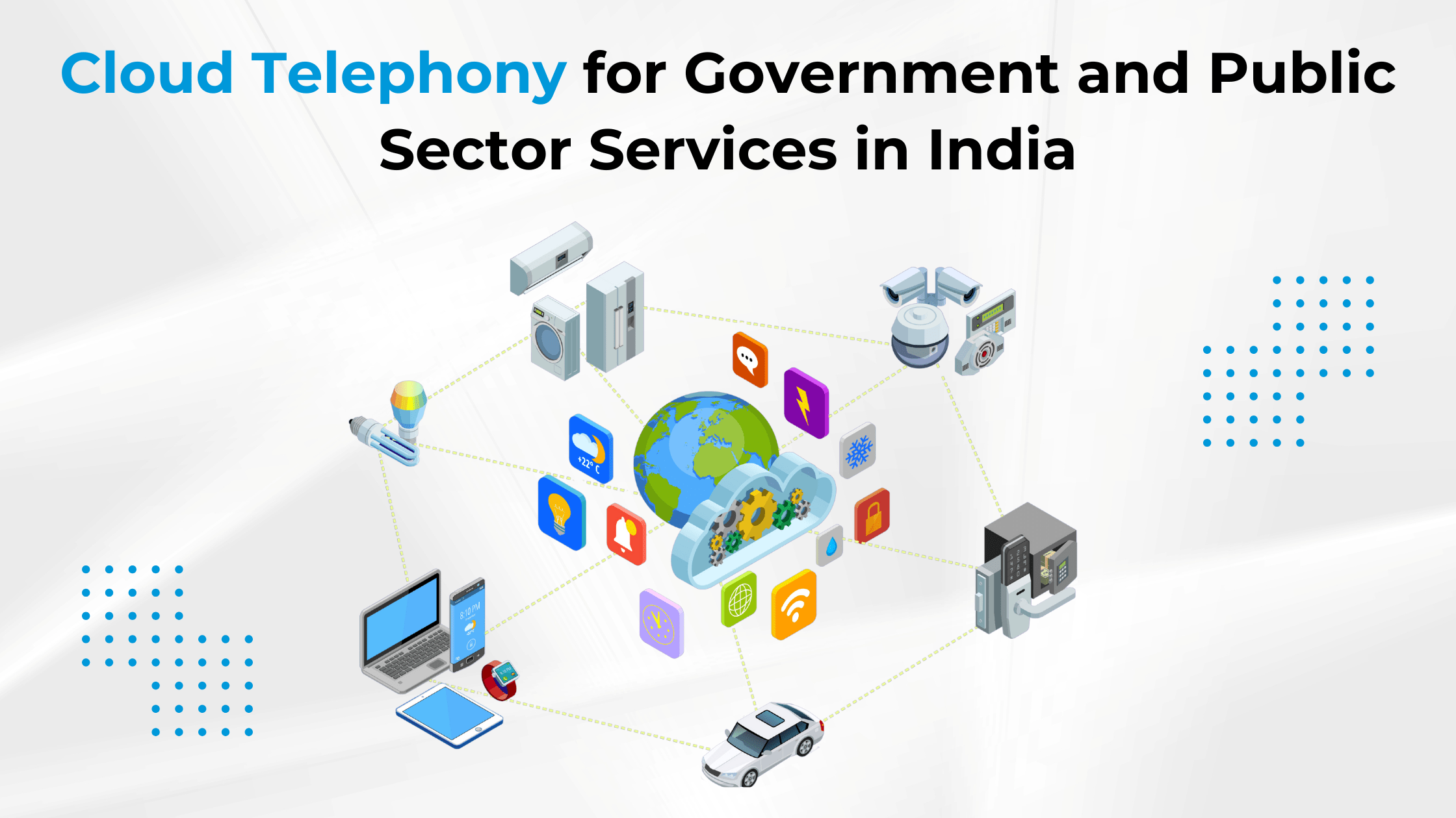 Cloud Telephony for Government and Public Sector Services in India